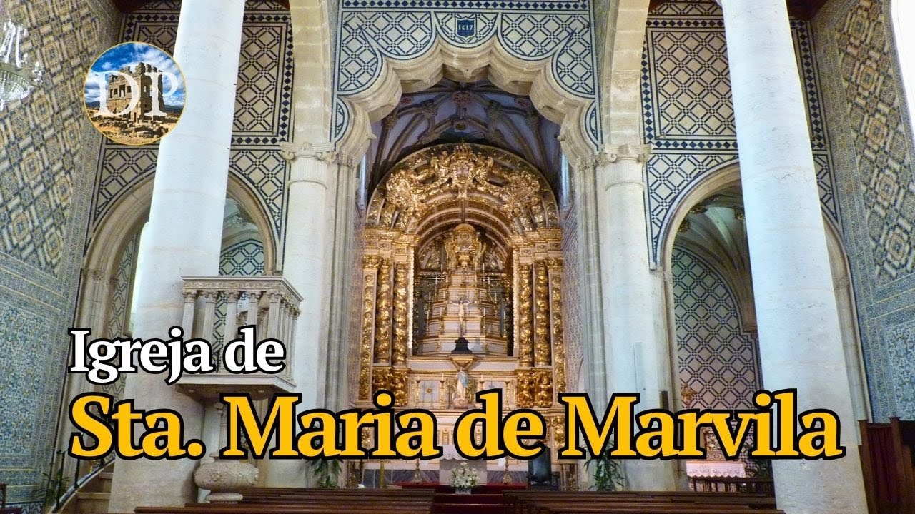 Igreja de Santa Maria de Marvila (Santarém) - A 