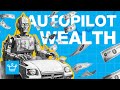 10 Ways to AutoPilot Wealth Creation (The Truth)