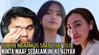 THORIQ MENANGIS SAAT LIHAT FUJI MINTA MAAF SEDALAM INI KE ALIYAH