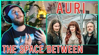 What a Trio! | Auri | &#39;The Space Between&#39; | First time Reaction/Review