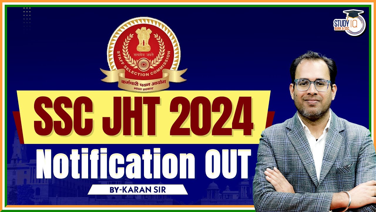 SSC JHT 2024 Notification Out | SSC Junior Hindi Translator Vacancy 2024 Out | By Karan Sardana