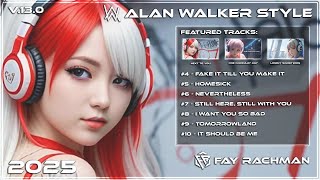 Download Lagu Alan Walker Style x Fay Rachman | New Song Playlist 2025 | Full Album v.13.0 | #EDM #Remix #Chill MP3 Download Lagu Alan Walker Style x Fay Rachman | New Song Playlist 2025 | Full Album v.13.0 | #EDM #Remix #Chill MP3
