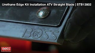 Urethane Edge Kit Installation On A BOSS 4 ATV Straight Blade - STB13802 | BOSS Snowplow |