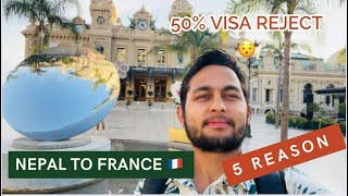 Nepal To France Visa Rejection More Why?
