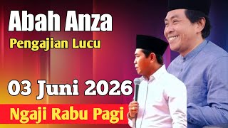 Pengajian Akbar Rabu Pagi 03 Mei 2026 Bersama Abah Anza Kh Anwar Zahid  Selalu Bikin Tawa 