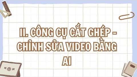 Thực hành 4: video giọng AI + Nhạc nền
