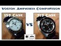 150 vs 710 - Vostok Amphibia Case Comparison
