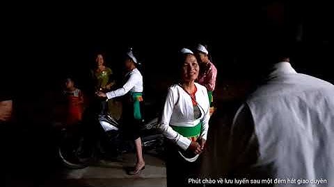 Phút chào về lưu luyến trong đêm hát giao duyên tiếng Mường | Trai Xứ Mường