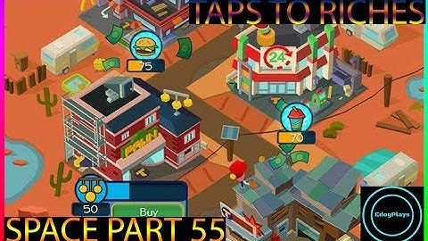 DID WE LOSE EVERYTHING! Taps to Riches Space Part 55