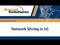 Network slicing in 5g  5g training course  award solutions