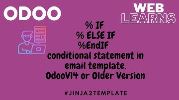 How to use conditional statement in email template | if elseif else latest odoo tutorial