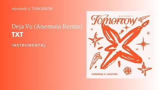 Txt - Deja Vu (Anemoia Remix) | Instrumental