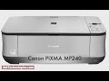 Canon PIXMA MP240 Instructional Video