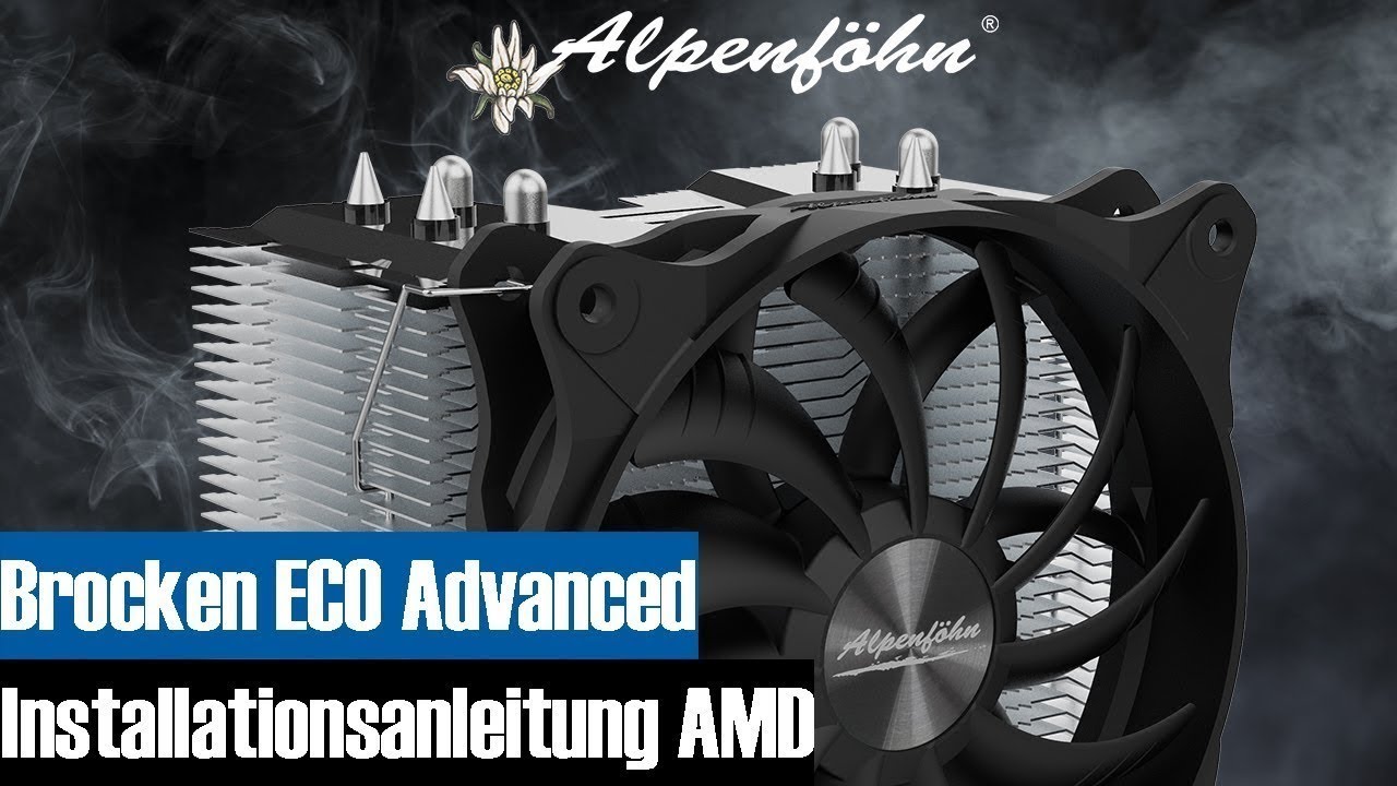 Alpenföhn® Brocken ECO Advanced Installationsvideo (AMD) 