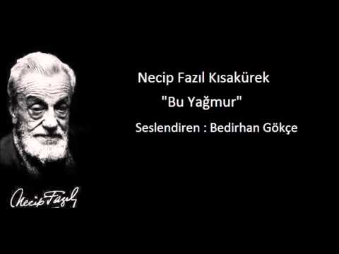 Necip Fazıl Kısakürek - Bu Yağmur