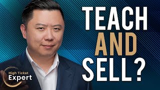 How To Teach And Sell At The Same Time? S1E7