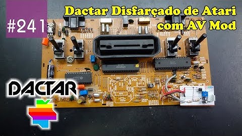 Manutenção #241 - Dactar Disfarçado de Atari e com AV Mod