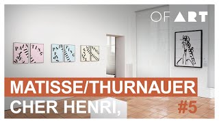 Matisse/Thurnauer 5
