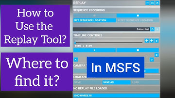 2023 | SUPER EASY: How to use the Microsoft Flight Simulator Replay Tool? | Record Replays MSFS