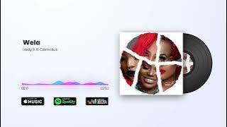 Lady X - Wela ft Cornelius |  Audio | Afro-House