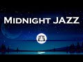 Lounge Music - Midnight Jazz - Smooth Romantic Jazz Instrumental