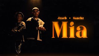 Video thumbnail of "Jzaeb - Mia ft. Sanchz (Official Video)"