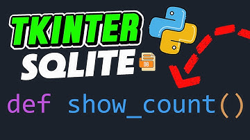 Add a Count Feature to Your Python Tkinter + SQLite App - Tutorial 8