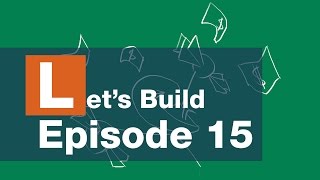 Let's Build S2E15 - Money and Funding