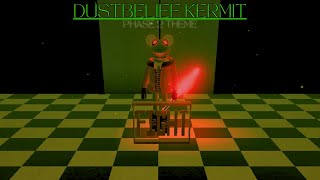 Dustbelief Kermit Phase 2 Theme