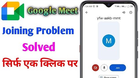 Google Meet Joining Problem | I am not able to join Google Meet