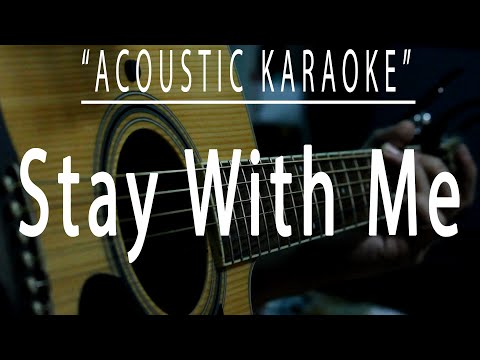 Stay with me - Sam Smith (Acoustic karaoke)