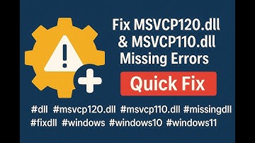 🛠️ Fix MSVCP120.dll & MSVCP110.dll Missing Errors (Quick Fix) | AquaTechFantasy