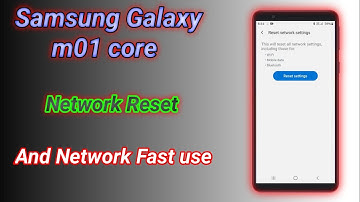 How to Network Rest in Samsung Galaxy m01 core and network fast use