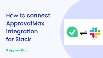 How to connect ApprovalMax Integration for Slack