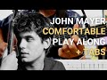 John mayer  comfortable  guitar playalong  tab