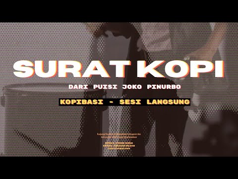 KOPIBASI - Surat Kopi (Joko Pinurbo)