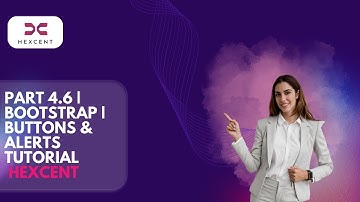 PART 4.6 | BOOTSTRAP | BUTTONS & ALERTS | MALAYALAM TUTORIAL | HEXCENT