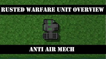 Rusted Warfare Unit Overview: Anti Air Mech
