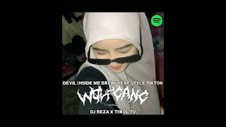 DEVIL INSIDE ME BREAKBEAT STYLE TIKTOK