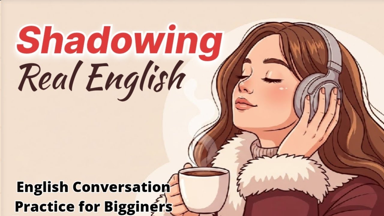 Shadowing English Conversation Practice | Improve Your English With ...