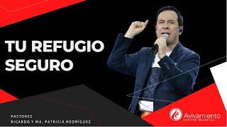 #327 Tu refugio seguro - Pastor Ricardo Rodríguez