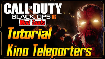 Black Ops 3 Mod Tools Tutorial Ep. 34 Add Kino Style Teleporters