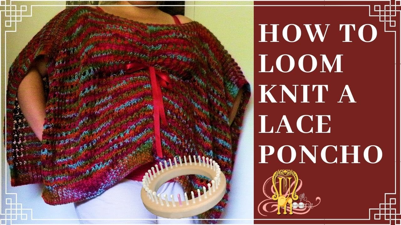 How to Loom Knit a Kaftan or Poncho - YouTube