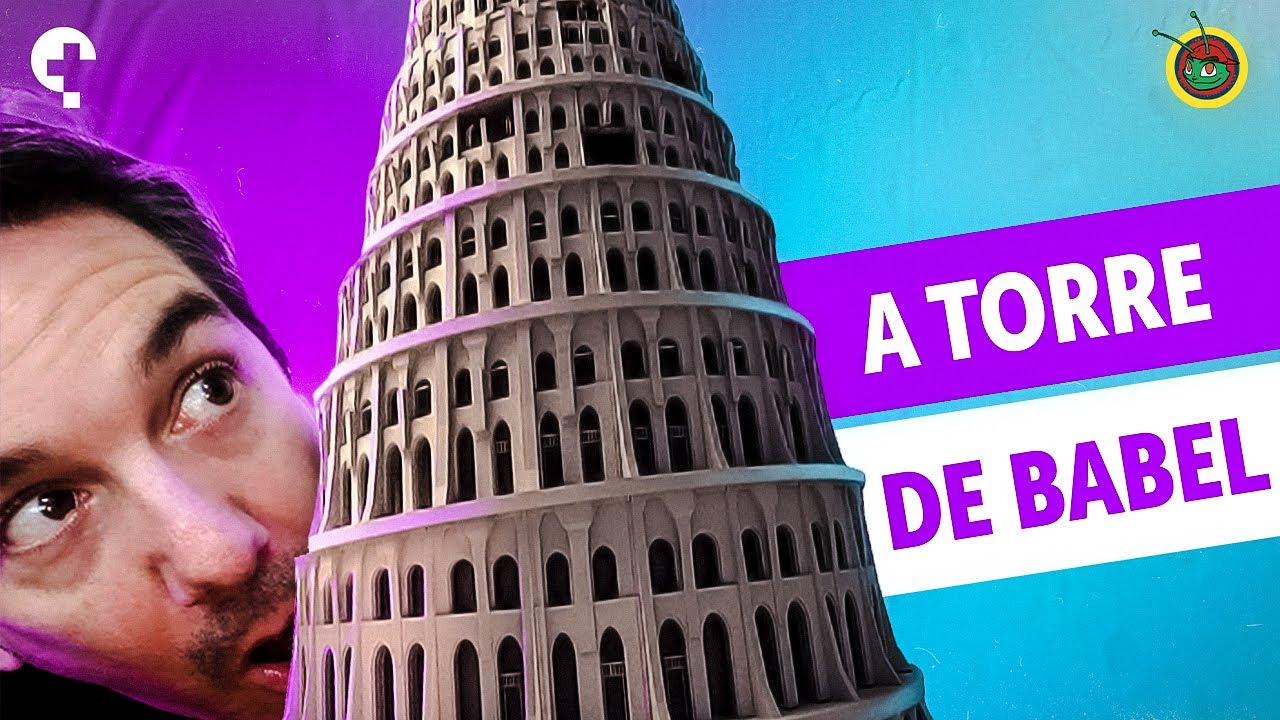 A Torre de Babel - Tio Fi