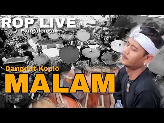 ROP LIVE | MALAM ( Koplo Bajidor ) Voc.Nova class=