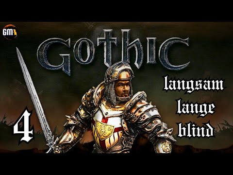 Gothic #4 Der Weg ins Neue Lager ⚔️ Lets Play Deutsch (langsam / lange / blind)