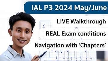 Edexcel IAL P3 2024 May/June: All-in-one Walkthrough