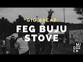 FEG BUJU TOUR 2021 - Stove