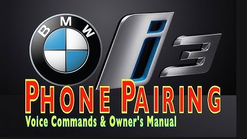BMW i3 - Phone Pairing - Voice Commands - Owner
