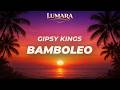 BAMBOLEO Gipsy Kings Lumara Afro House Remix 